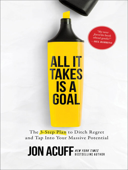Title details for All It Takes Is a Goal by Jon Acuff - Available
